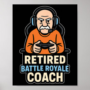 Pensionerad Ttle Royale-tränare Rolig Gamer Äldre  Poster