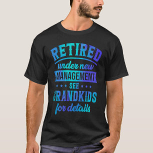 Pensionerad under Ny förvaltning Se Barnbarn-pensi T Shirt