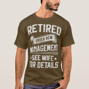 Pensionerad under ny ledning Se fru män pappa pens T Shirt