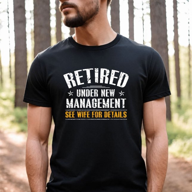 Pensionerad under ny ledning Se hustruns detaljer T Shirt (Skapare uppladdad)