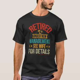 Pensionerad Under Ny Ledning Se Till Hustru För De T Shirt