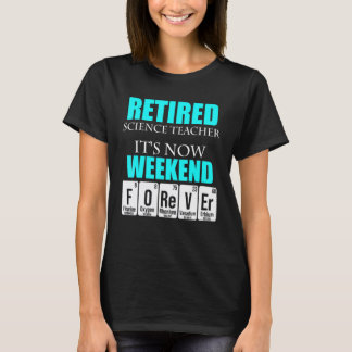 Pensionerad vetenskapslärare Helg Skolavslutning T Shirt