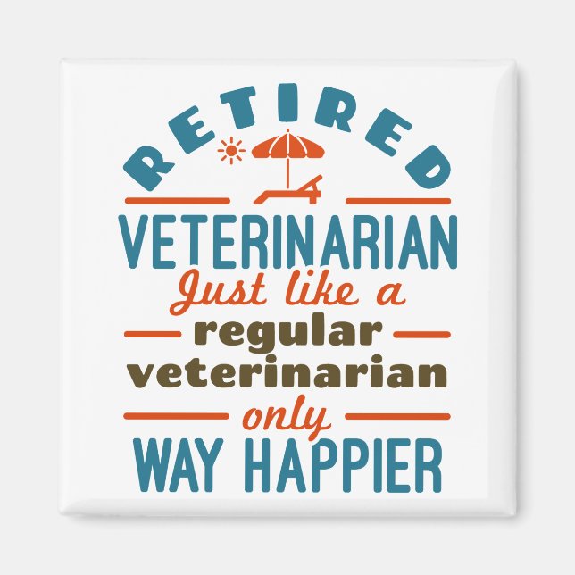 Pensionerad veterinär Pension Happier Magnet (Framsidan)