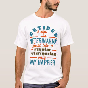 Pensionerad veterinär Pension Happier T Shirt