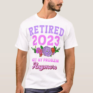 Pensionerade 2023-gåvor från Pension till kvinnor  T Shirt