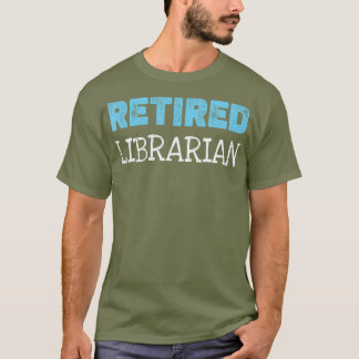 Pensionerade bibliotekariskgåvor från Funny Pensio T Shirt