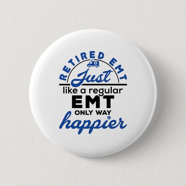 Pensionerade EMT EMS Sjukvårdare Pension Funny-gåv Knapp (Framsida)