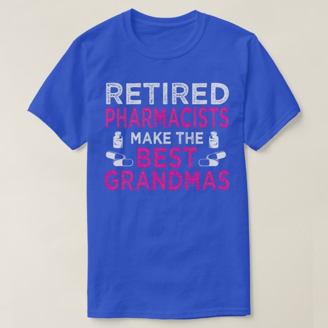 Pensionerade farmaceuter gör de bästa farmarna 1 t shirt (Design framsida)