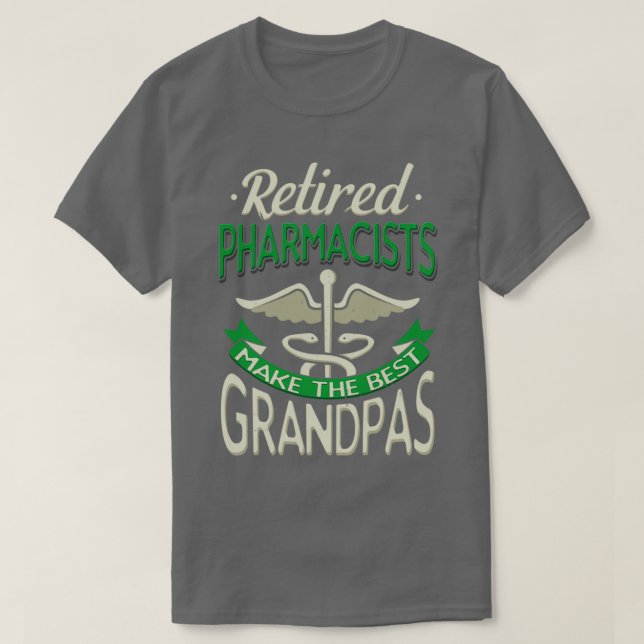 Pensionerade farmaceuter gör de bästa farmarna t shirt (Design framsida)