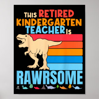 Pensionerade Förskollärare Är Fantastiska Dinosaur Poster