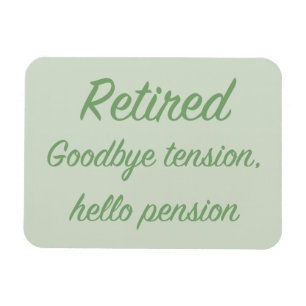 Pensionerat: Goodbye spänning, hejpension Magnet