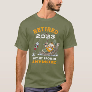 Pensionerat, inte mitt problem längre, bekvämt fis t shirt