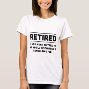 Pensionerat. Jag ska laddningen dig den Tee Shirt