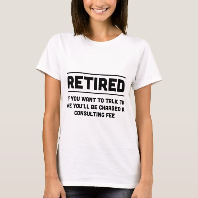 Pensionerat. Jag ska laddningen dig den Tee Shirt (Framsida)