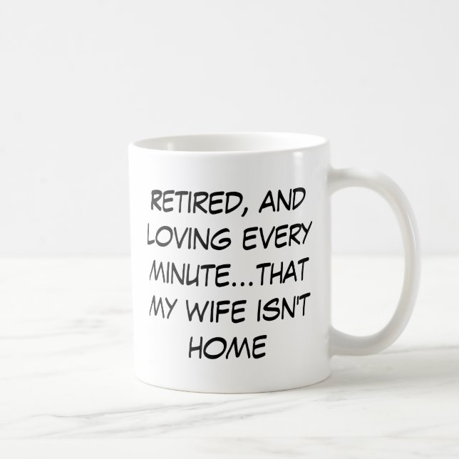 Pensionerat och älska varje minimalt… som min fru… kaffemugg (Höger)