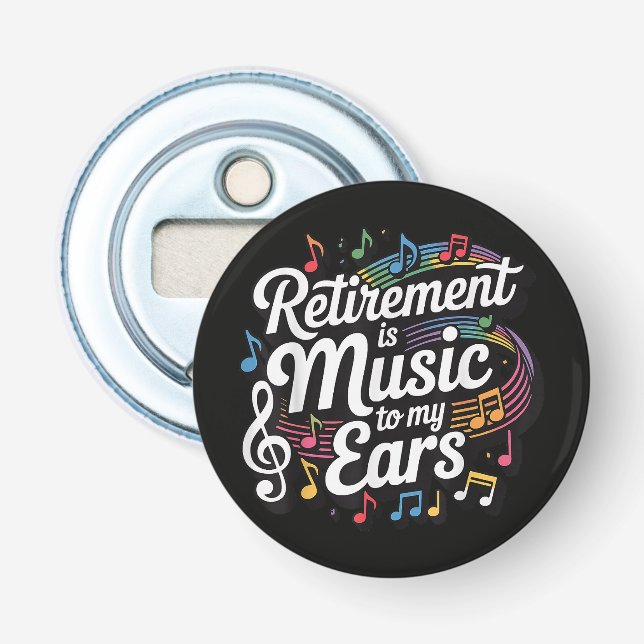 Pensionering Är Musik För Mina Öron Flasköppnare (Framsidan)