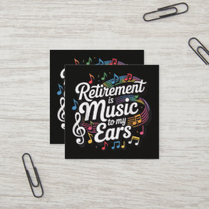 Pensionering Är Musik För Mina Öron Fyrkantigt Visitkort