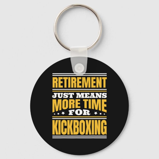 Pensionering Mer Tid För Kickboxning Nyckelring (Framsida)