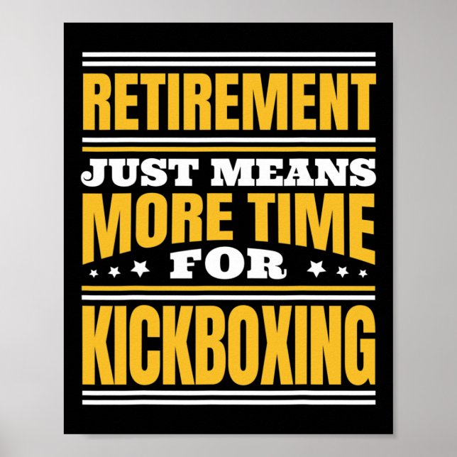 Pensionering Mer Tid För Kickboxning  Poster (Framsidan)