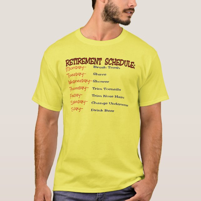 Pensionschema - roliga pensiongåvor t shirt (Framsida)