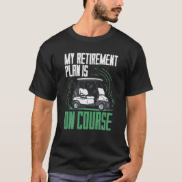 Pensionsplanen är golf t shirt