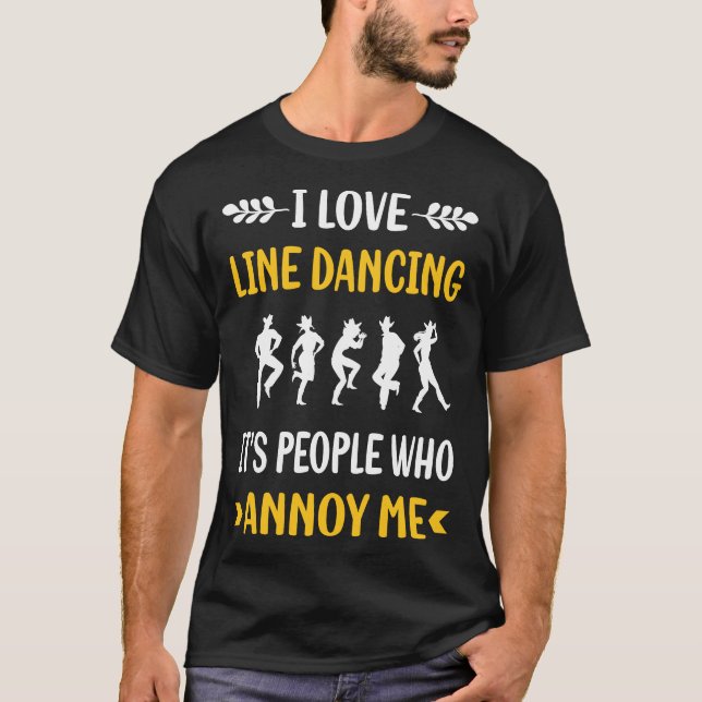 People Annoy Line Dancing Dance Dancer T Shirt (Framsida)