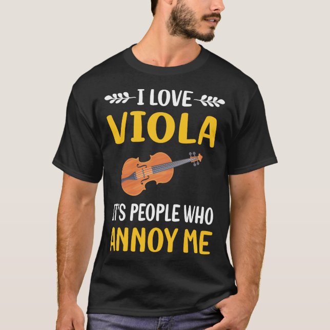 People Annoy Viola Violist T Shirt (Framsida)