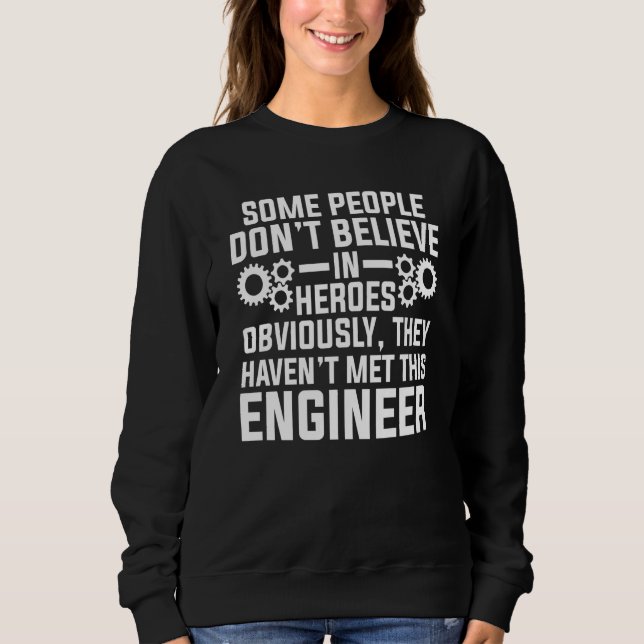 people don't believe they haven't met engineer eng t shirt (Framsida)