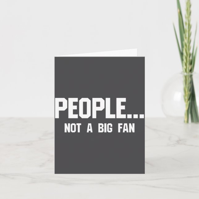 People Not A Big Fan Funny Introvert  Kort (Framsida)
