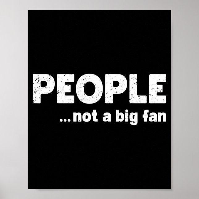 People Not A Big Fan Funny Introvert Sarcasm Mom D Poster (Framsidan)