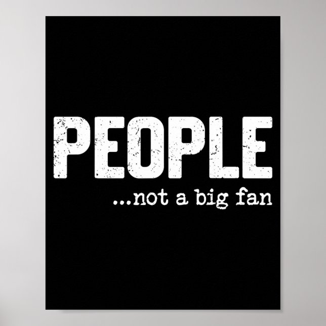 People Not A Big Fan Funny Introvert Sarcasm Mom D Poster (Framsidan)