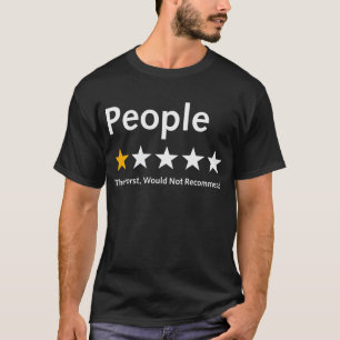 People One Star Rating skulle inte rekommendera ro T Shirt