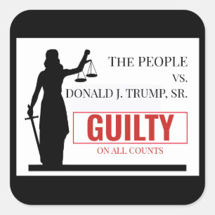 People versus Trump Guilty Verdict Fyrkantigt Klistermärke