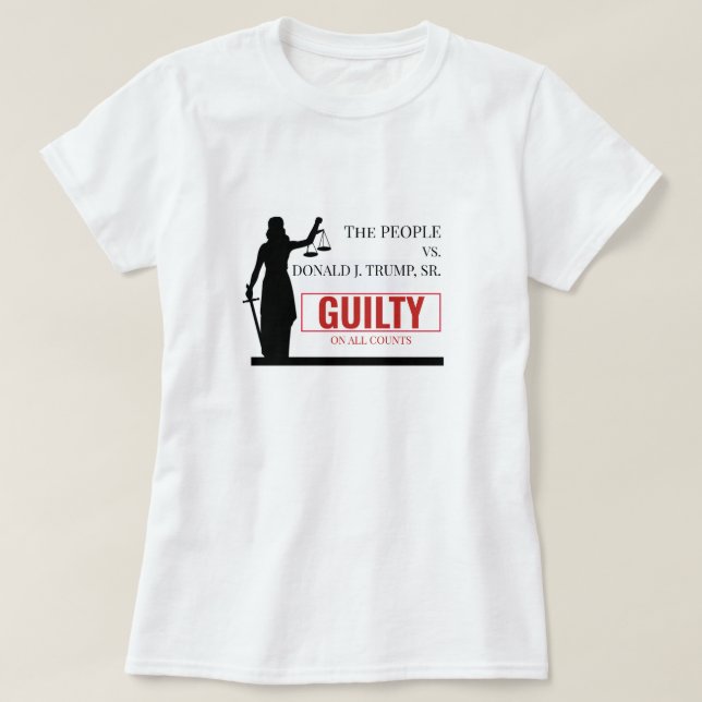 People versus Trump Guilty Verdict T Shirt (Design framsida)