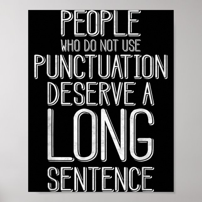 People Who Do Not Use Punctuation Funny Grammar  Poster (Framsidan)