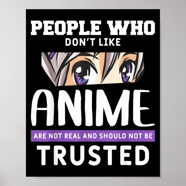 People Who Don't Like Anime Funny Japanese Manga O Poster (Framsidan)