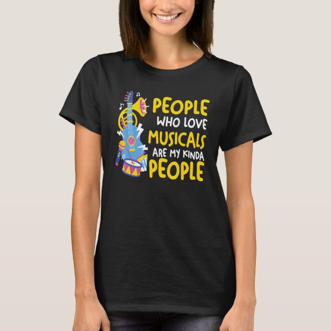 people who love musicals are kinda Broadway scene  T Shirt (Framsida)