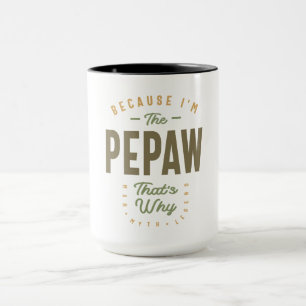 Pepaw - Pappa Grandpa, Ultimate Authority Mugg