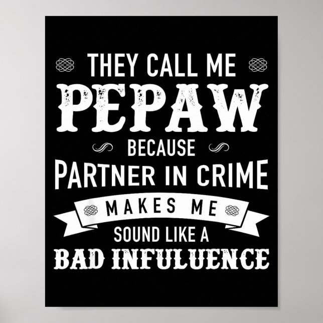 Pepaw_ They Call Me Pepaw Because Partner In Crime Poster (Framsidan)