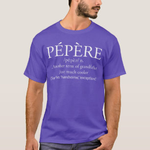 Pepere Definition Fransk Farfar vintage rolig pojk T Shirt