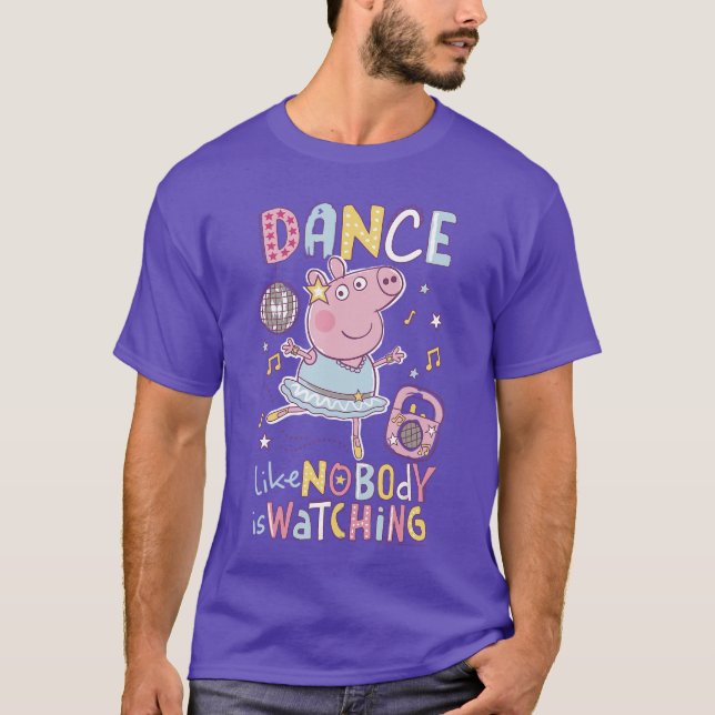 Peppa Pig Dance Like Nobody is Watching Joyful vin T Shirt (Framsida)