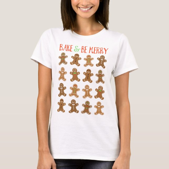 Pepparkaksgubbe Bake and Be Merry T Shirt (Framsida)