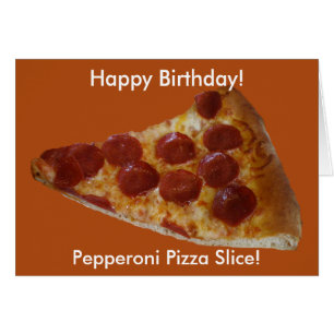 Pepperoni Pizza-segmentets födelsedagskort Hälsningskort