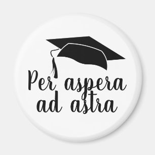 Per aspera ad astra Latin Quote Hat Studenten Magnet