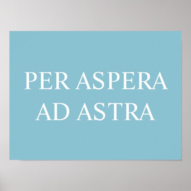 Per Aspera och Astra Latin Quote Skriv ut - Turkos Poster (Framsidan)