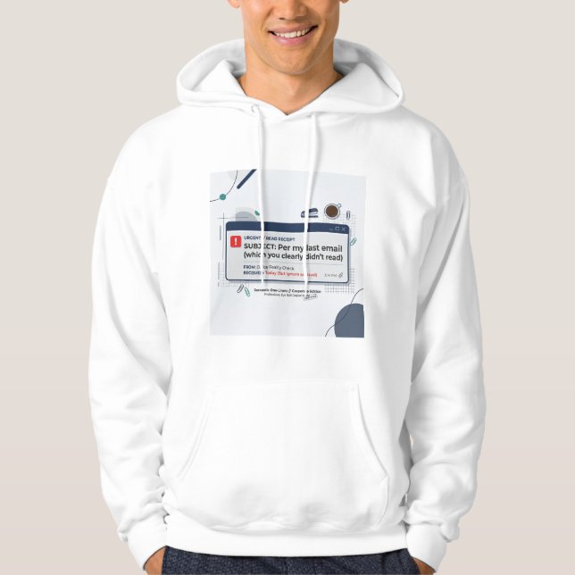 Per Min Senaste E-post Roligt Kontorscitat  Hoodie (Framsida)