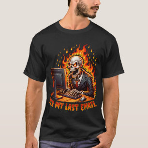 Per min sista e-post t shirt