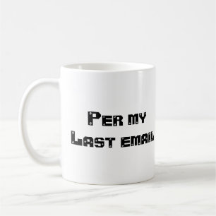 Per Mitt sista e-postmeddelande Kaffemugg