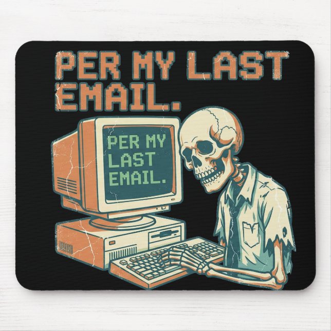 Per My Last Email Skeleton Retro Office Mouse Pad Musmatta (Framsidan)