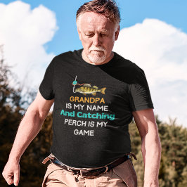 Perch Fishing Grandpa T Shirt